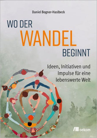Wo der Wandel beginnt