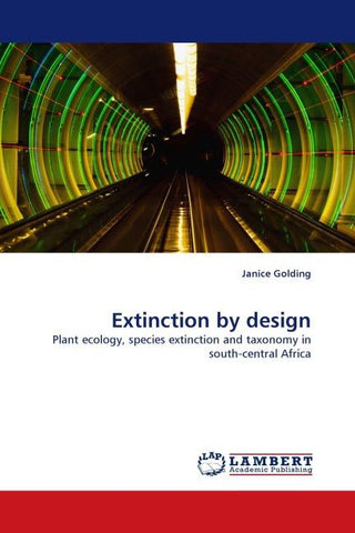 Extinction by design