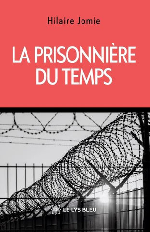 La prisonnière du temps