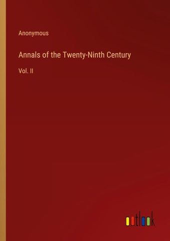 Annals of the Twenty-Ninth Century
