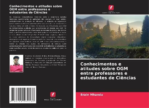 Conhecimentos e atitudes sobre OGM entre professores e estudantes de Ciências