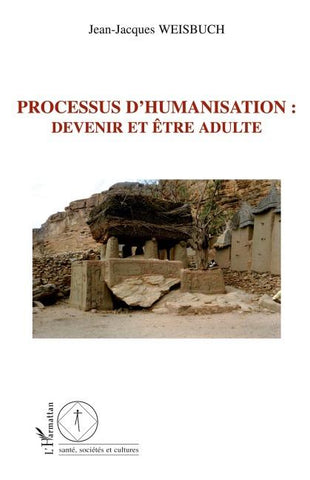 Processus d'humanisation : devenir et être adulte