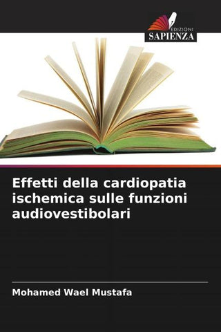 Effetti della cardiopatia ischemica sulle funzioni audiovestibolari
