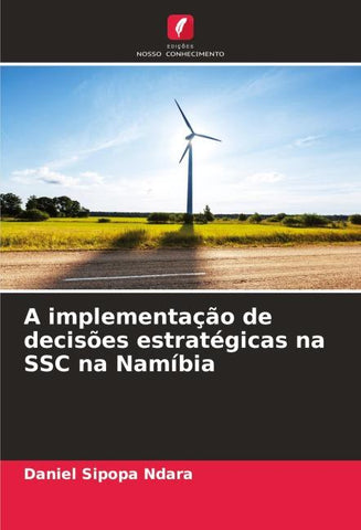 A implementação de decisões estratégicas na SSC na Namíbia