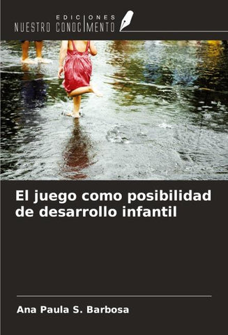 El juego como posibilidad de desarrollo infantil