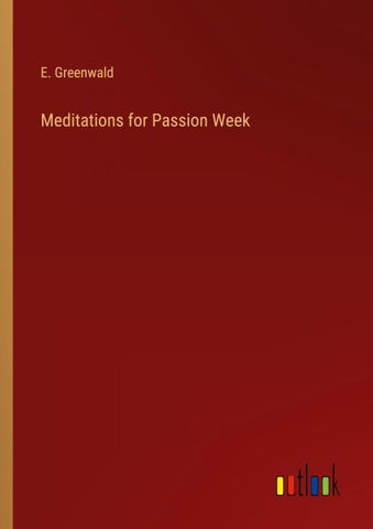 Meditations for Passion Week