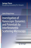 Investigation of Nanoscopic Dynamics and Potentials by Interferometric Scattering Microscopy