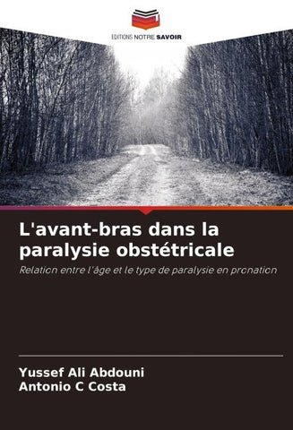 L'avant-bras dans la paralysie obstétricale