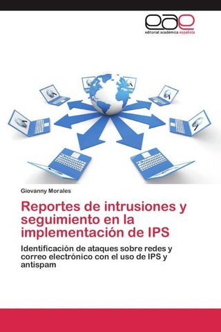 Reportes de intrusiones y seguimiento en la implementación de IPS