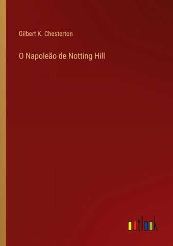 O Napoleão de Notting Hill