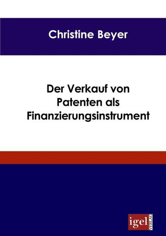 Der Verkauf von Patenten als Finanzierungsinstrument