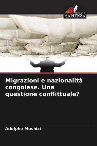 Migrazioni e nazionalità congolese. Una questione conflittuale?
