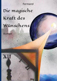 Die magische Kraft des Wünschens