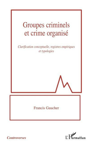 Groupes criminels et crime organisé