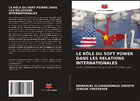 LE RÔLE DU SOFT POWER DANS LES RELATIONS INTERNATIONALES