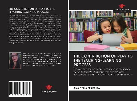 THE CONTRIBUTION OF PLAY TO THE TEACHING-LEARNING PROCESS