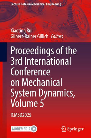 Proceedings of the 3rd International Conference on Mechanical System Dynamics, Volume 5
