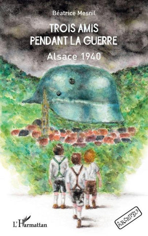 Trois amis pendant la guerre