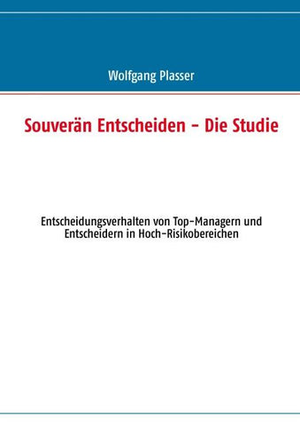 Souverän entscheiden - Die Studie
