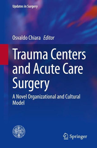 Trauma Centers and Acute Care Surgery