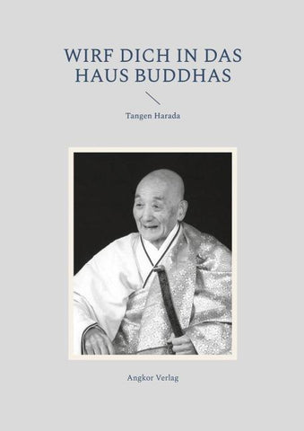 Wirf dich in das Haus Buddhas