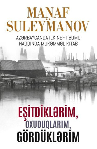 E¿itdikl¿rim, oxuduqlar¿m, gördükl¿rim