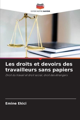 Les droits et devoirs des travailleurs sans papiers