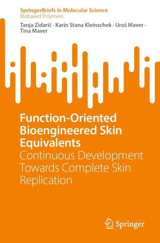 Function-Oriented Bioengineered Skin Equivalents