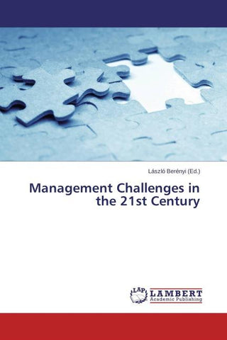 Management Challenges in the 21st Century