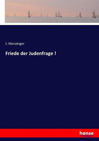 Friede der Judenfrage !