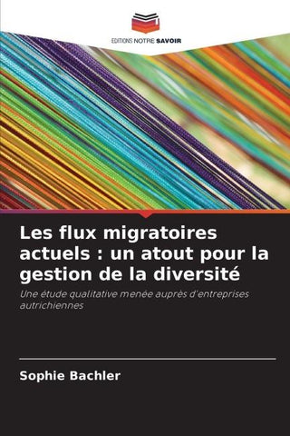 Les flux migratoires actuels : un atout pour la gestion de la diversité
