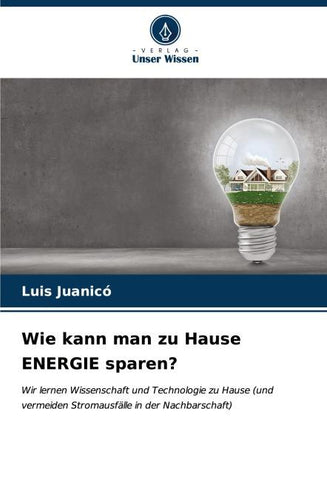 Wie kann man zu Hause ENERGIE sparen?