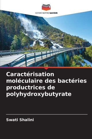 Caractérisation moléculaire des bactéries productrices de polyhydroxybutyrate