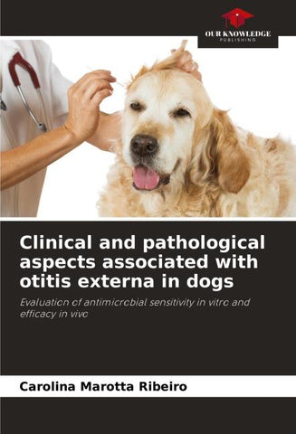 Clinical and pathological aspects associated with otitis externa in dogs