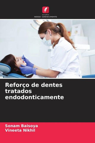 Reforço de dentes tratados endodonticamente