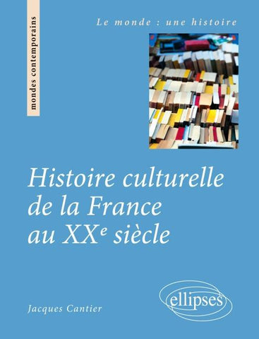 Histoire culturelle de la France au XXe siècle