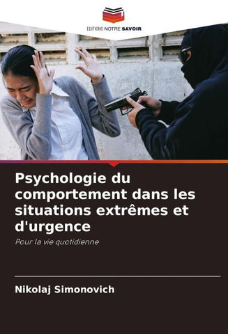 Psychologie du comportement dans les situations extrêmes et d'urgence