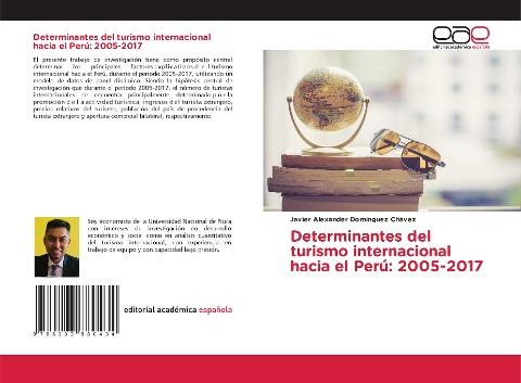 Determinantes del turismo internacional hacia el Perú: 2005-2017