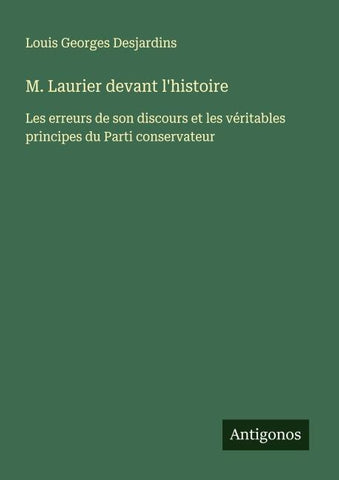 M. Laurier devant l'histoire