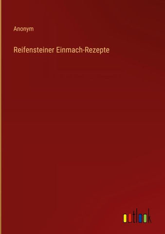 Reifensteiner Einmach-Rezepte