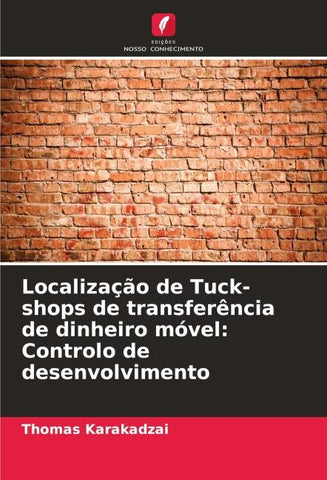 Localização de Tuck-shops de transferência de dinheiro móvel: Controlo de desenvolvimento