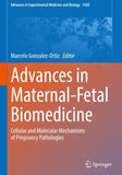 Advances in Maternal-Fetal Biomedicine
