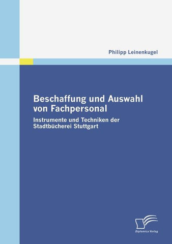 Beschaffung und Auswahl von Fachpersonal