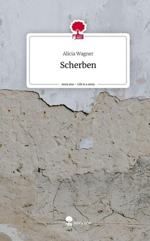 Scherben. Life is a Story - story.one