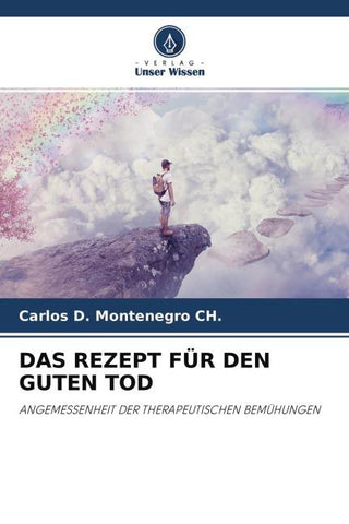 DAS REZEPT FÜR DEN GUTEN TOD