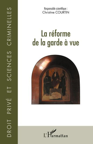 La réforme de la garde à vue