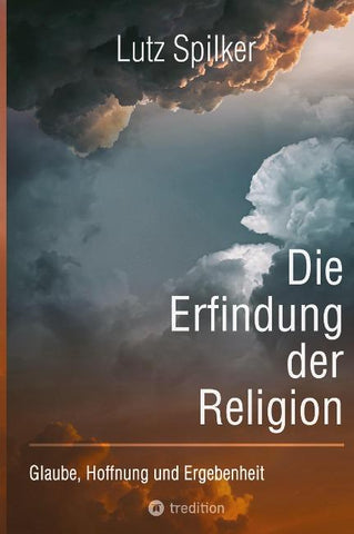 Die Erfindung der Religion