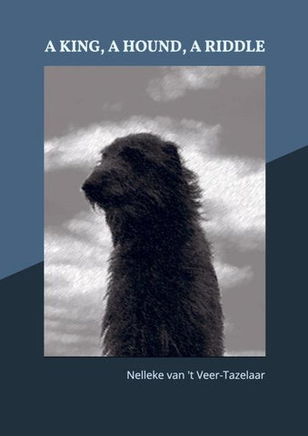 A KING, A HOUND, A RIDDLE