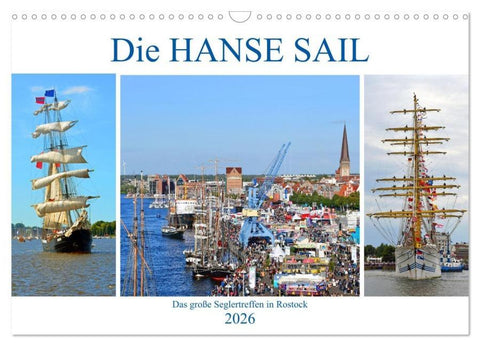 Die HANSE SAIL Das große Seglertreffen in Rostock (Wandkalender 2026 DIN A3 quer), CALVENDO Monatskalender