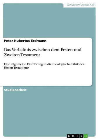 Das Verhältnis zwischen dem Ersten und Zweiten Testament